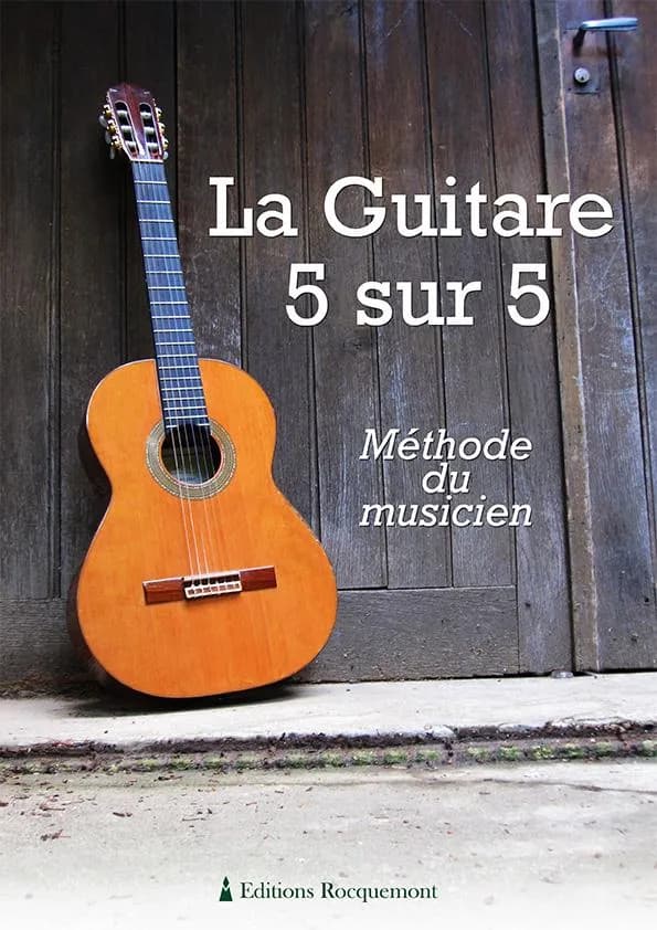 La guitare 5 sur 5 : méthode du musicien