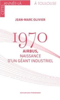 1970 : Airbus, naissance d'un géant industriel