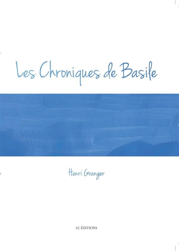 Les chroniques de Basile : nouvelles