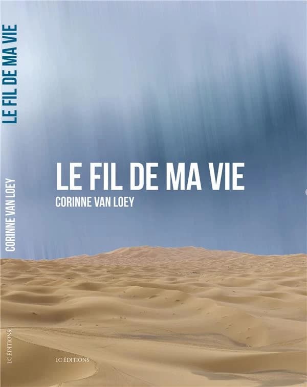 Le fil de ma vie : autobiographie