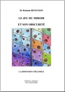 Le jeu du miroir et son obscurité : la dimension créatrice