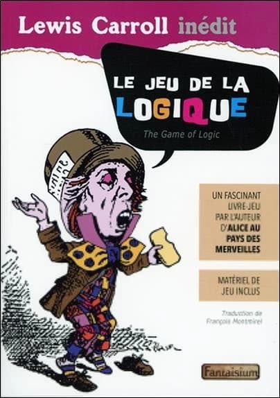 Le jeu de la logique : un fascinant livre-jeu ; matériel de jeu inclus