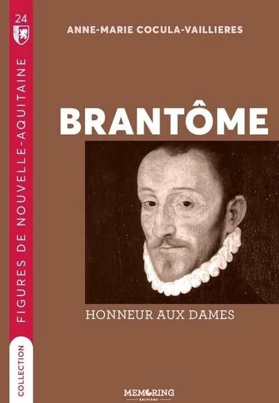 Brantôme : honneur aux dames