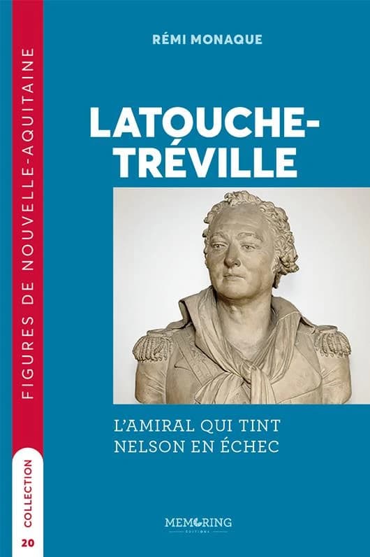 Latouche-Tréville : l'amiral qui tint Nelson en échec