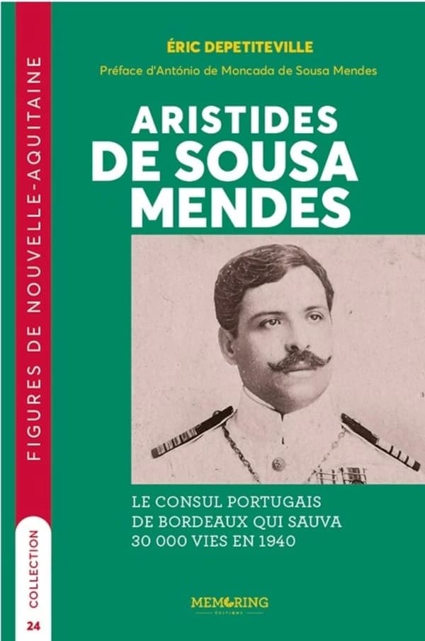 Aristides de Sousa Mendes : le consul portugais de Bordeaux qui sauva 30 000 vies en 1940