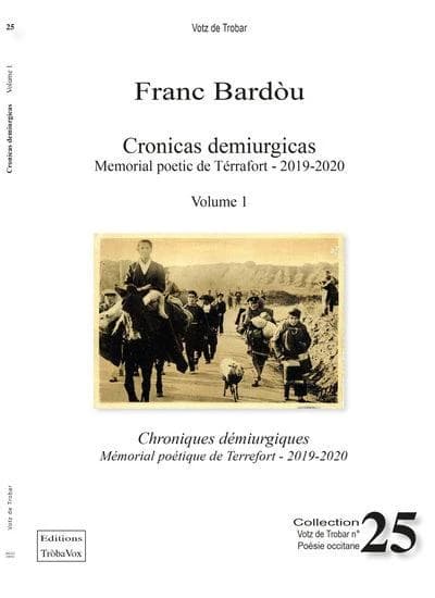 Cronicas demiurgicas : memorial poetic de Tèrrafòrt. Volume 1, 2019-2020