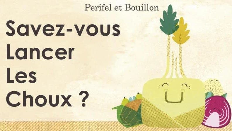 Savez-vous lancer les choux ?