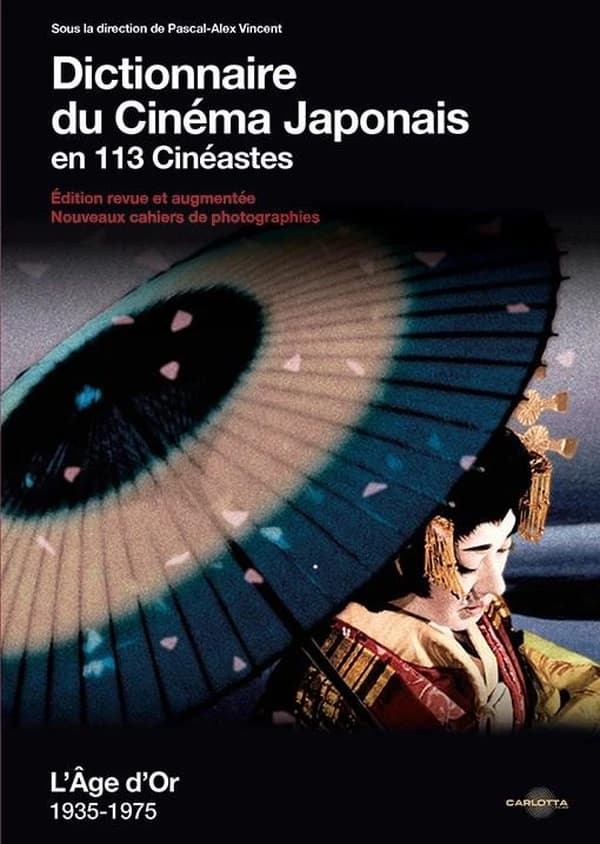 Dictionnaire du cinéma japonais en 113 cinéastes : L'âge d'or 1935-1975 (Nouvelle éd.)