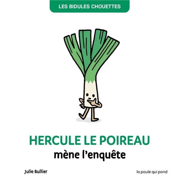 Hercule le poireau mène l'enquête