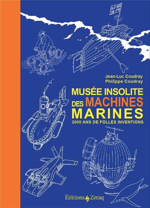 Musée insolite des machines marines : 2000 ans de folles inventions