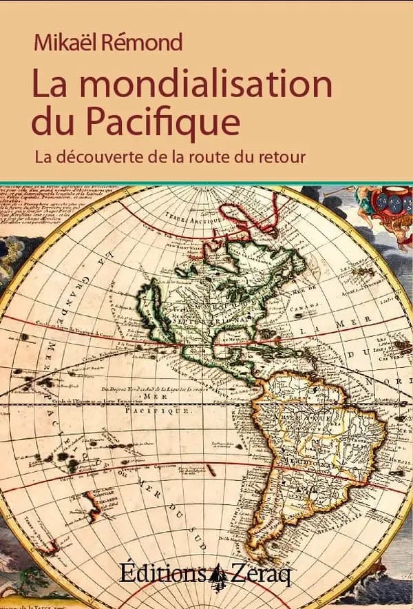 La mondialisation du Pacifique : la découverte de la route du retour