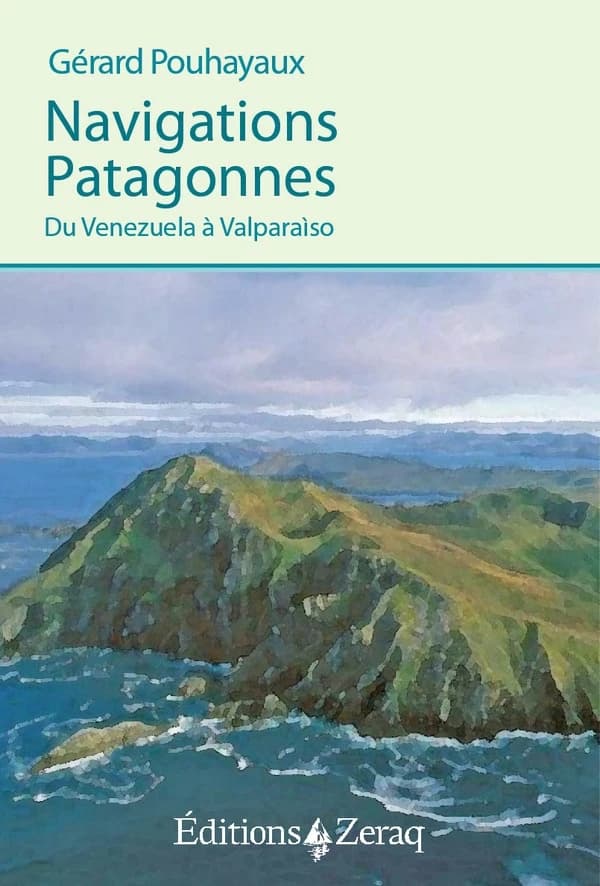 Navigations patagonnes : du Venezuela à Valparaíso