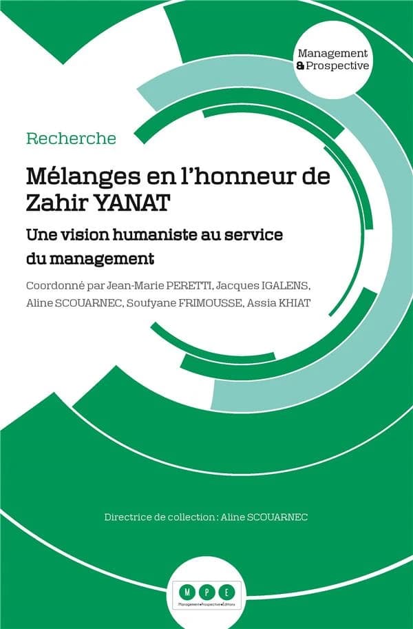 Mélanges en l'honneur de Zahir Yanat : Une vision humaniste au service du management