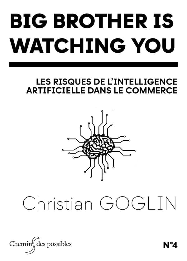 Big Brother is watching you : les risques de l'intelligence artificielle dans le commerce