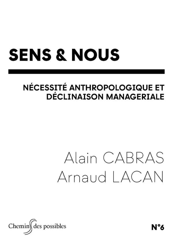 Sens & nous : nécessité anthropologique et déclinaison managériale