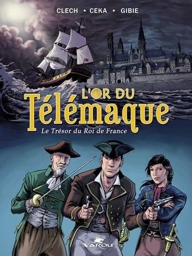 L'or du Télémaque ; le trésor du roi de France