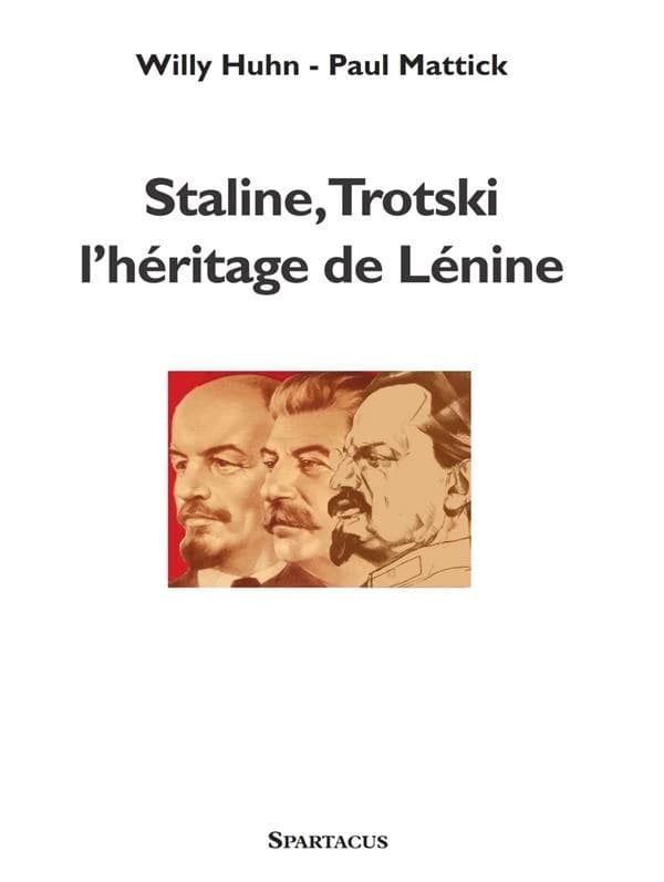 Staline, Trotski, l'héritage de Lénine