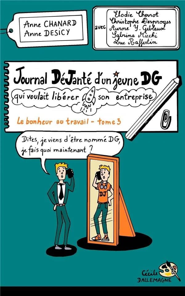 Journal déjanté d'un jeune DG qui voulait libérer son entreprise