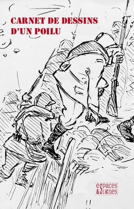 Carnet de dessins d'un poilu : "la 4e compagnie attaquera à 18h15"