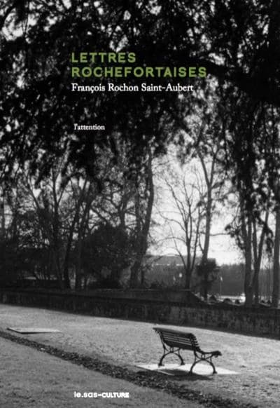 Lettres Rochefortaises : l'attention