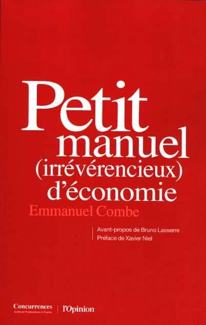 Petit manuel (irrévérencieux) d'économie