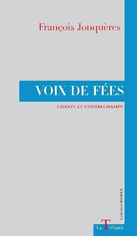 Voix de fées : chants et contrechamps