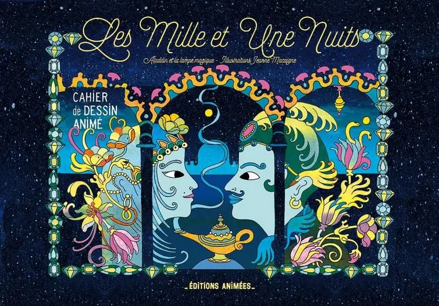 Les Mille et Une Nuits : cahier de dessin animé : [Album à colorier]