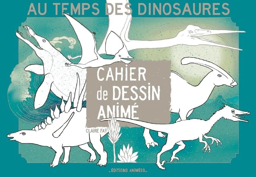 Cahier de dessin animé : au temps des dinosaures : [Album à colorier]