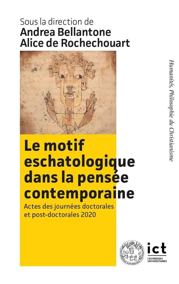 Le motif eschatologique dans la pensée contemporaine : actes des journées doctorales et postdoctorales 2020