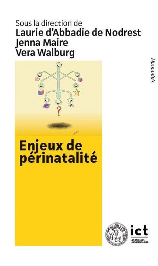 Enjeux de périnatalité : actes de colloque interdisciplinaire