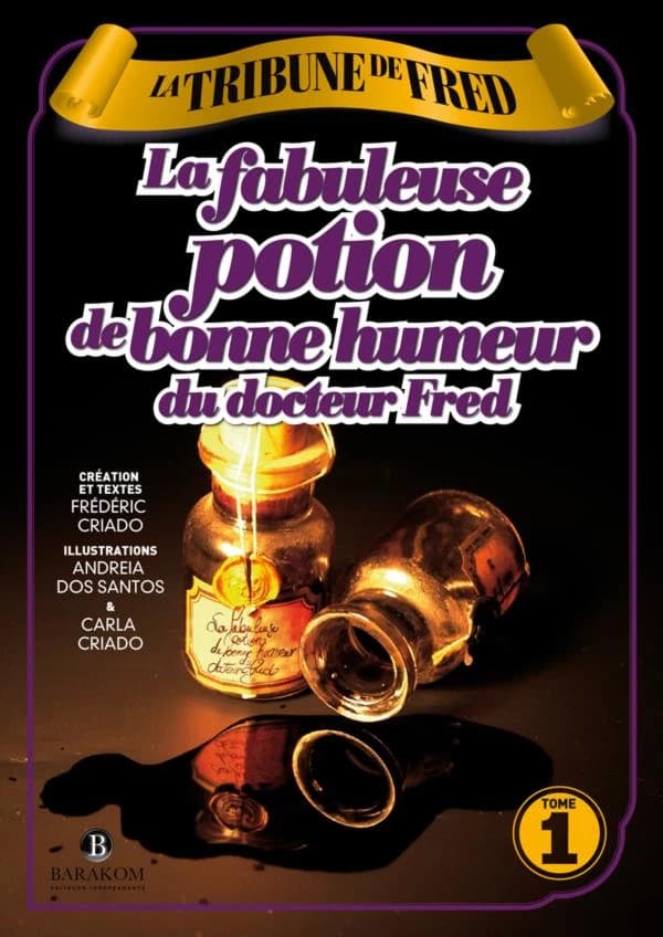 La fabuleuse potion de bonne humeur du docteur Fred