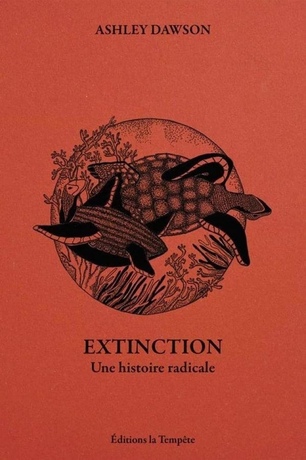 Extinction : Une histoire radicale