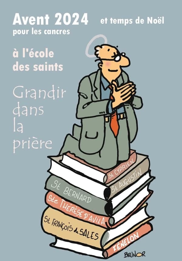 Avent 2024 et temps de Noël pour les cancres à l'école des saints : Grandir dans la prière