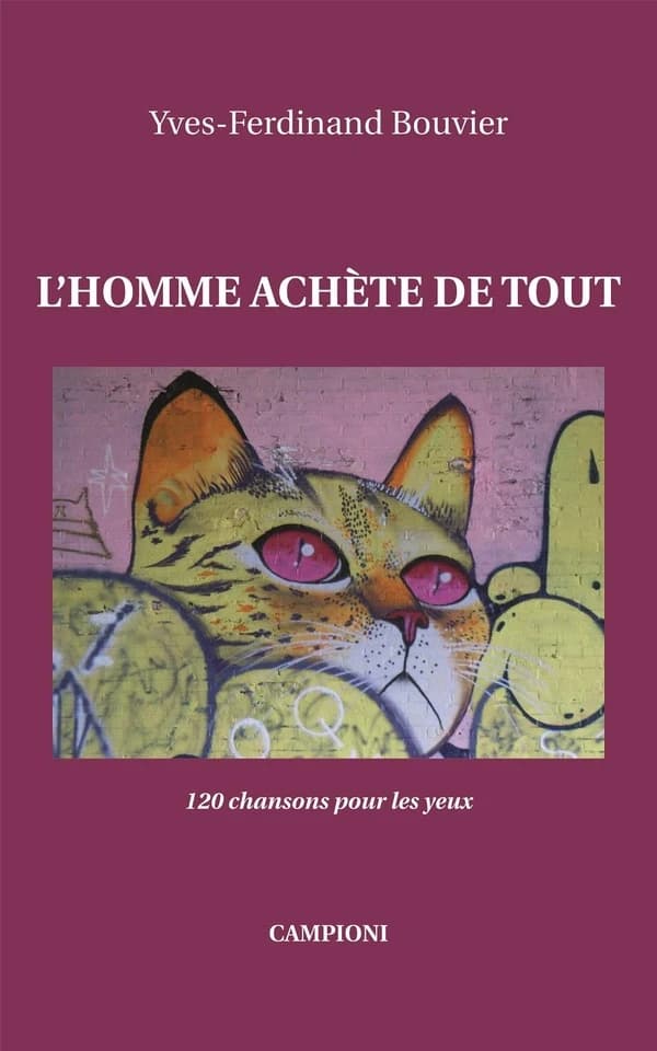 L'homme achète de tout : 120 chansons pour les yeux