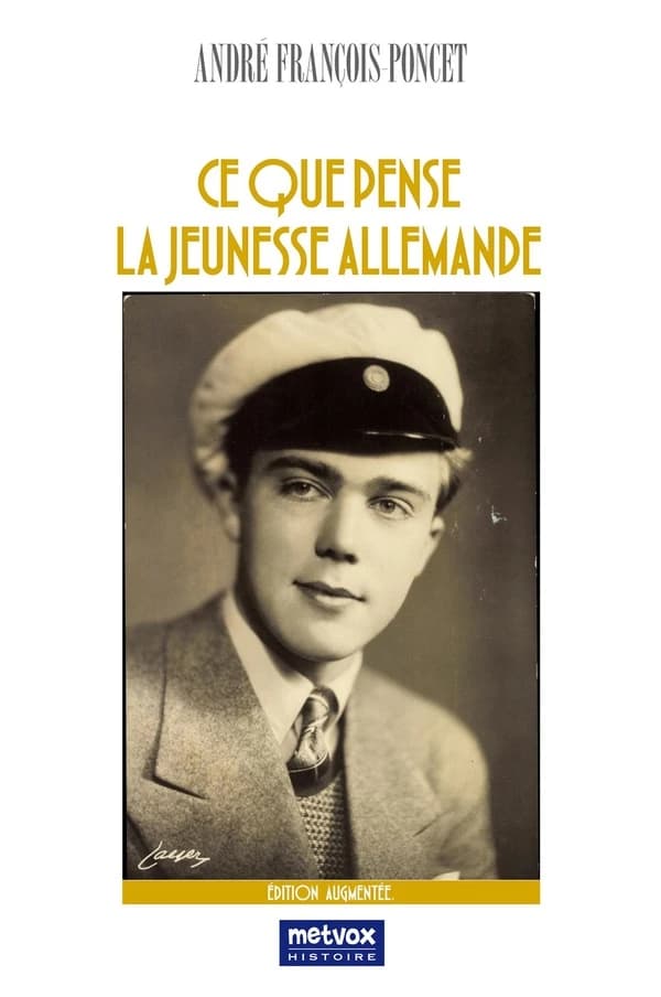 Ce que pense la jeunesse allemande (Éd. augmentée) André François-Poncet