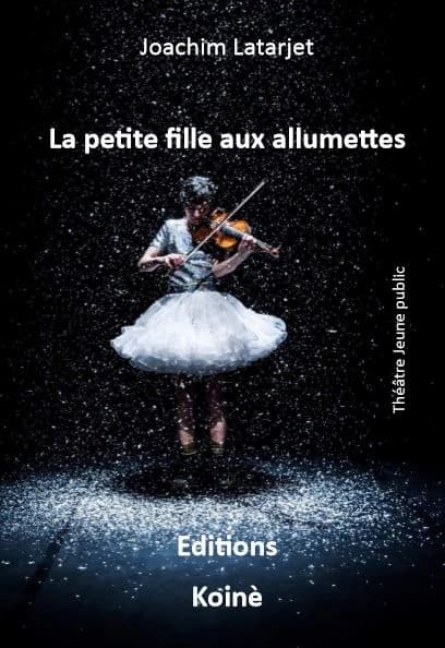 La petite fille aux allumettes : théâtre