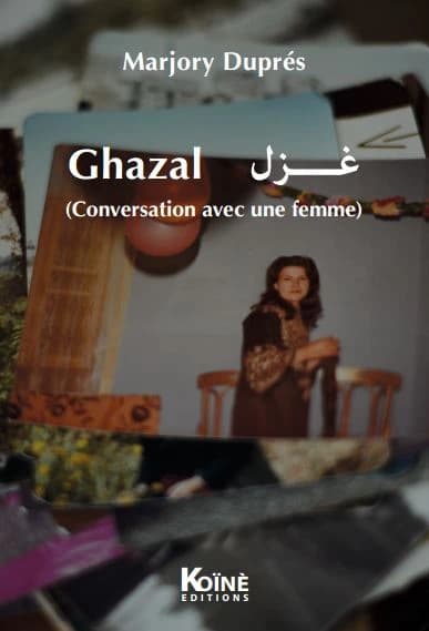 Ghazal : conversation avec une femme
