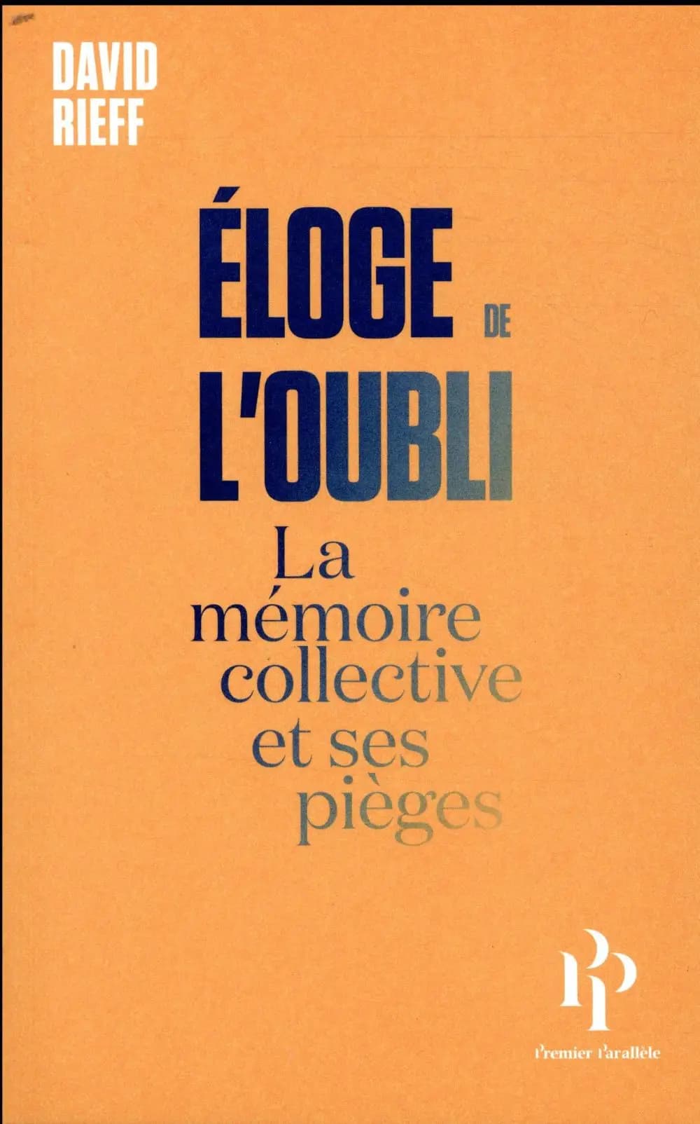 Éloge de l'oubli : la mémoire collective et ses pièges