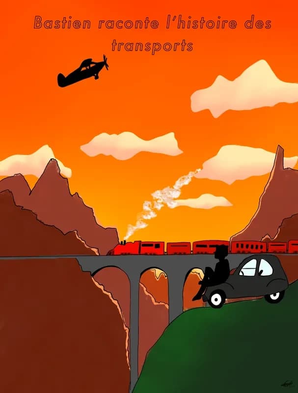 EN VOITURE, EN TRAIN, EN AVION AVEC BASTIEN