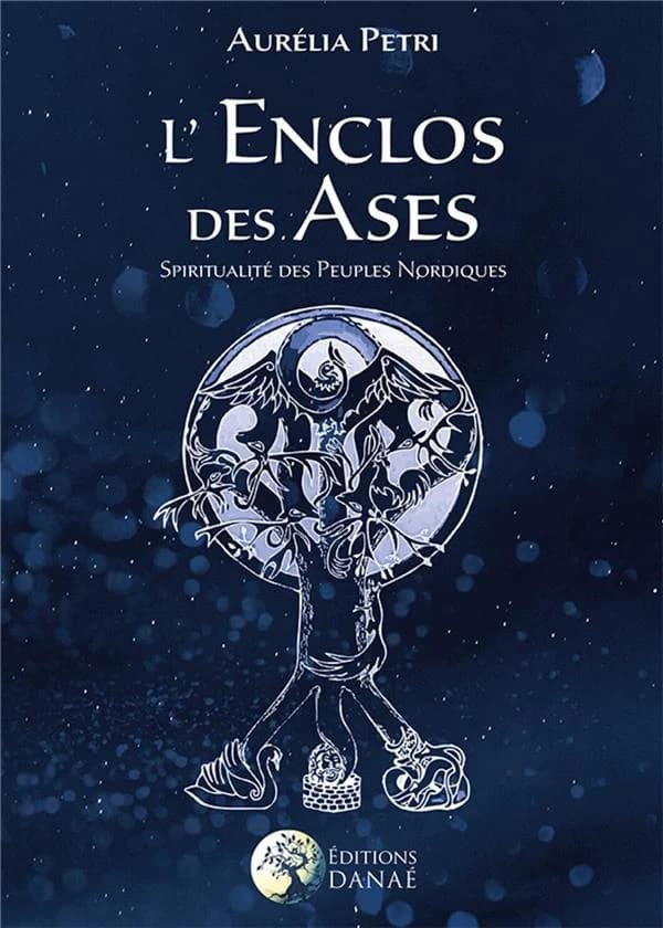 L'enclos des Ases : spiritualité des hommes du Nord