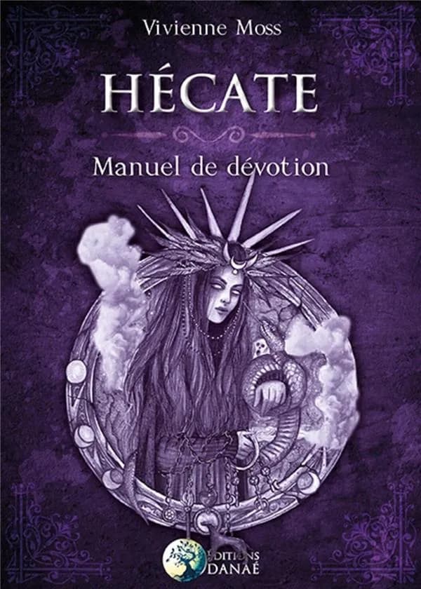 Hécate : manuel de dévotion