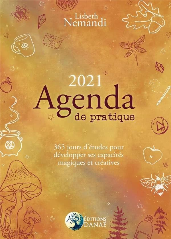 Agenda de pratique ; 365 jours pour développer ses capacités magiques et créatives