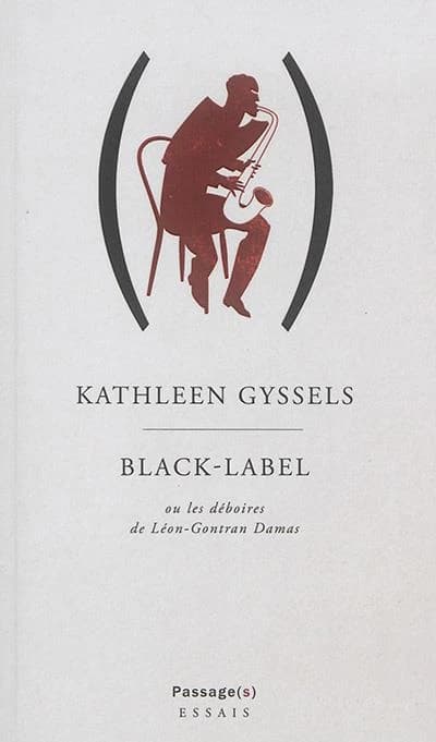 Black-Label : ou Les déboires de Léon-Gontran Damas