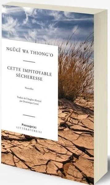 Cette impitoyable sécheresse ; et autres nouvelles