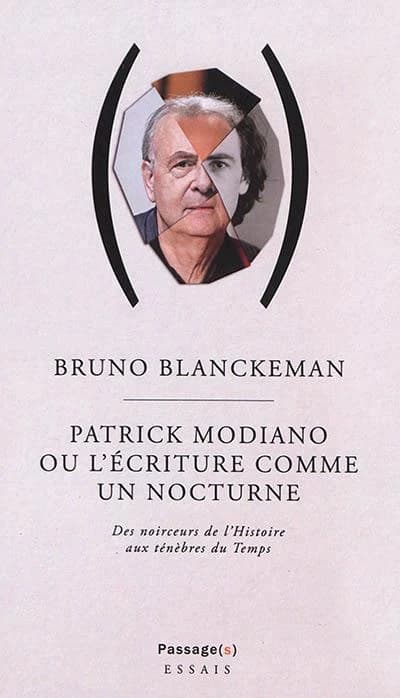 Patrick Modiano ou L'écriture comme un nocturne : des noirceurs de l'histoire aux ténèbres du temps