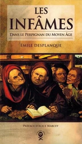 Les infâmes : Dans le Perpignan du Moyen Age