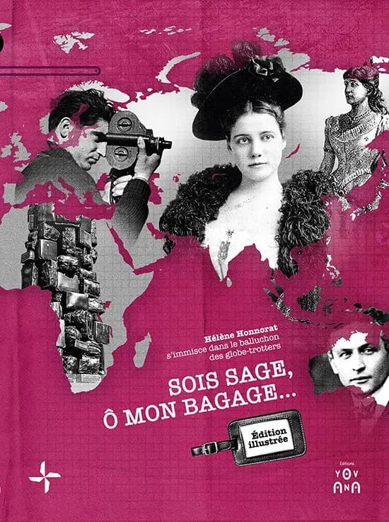 Sois sage, ô mon bagage (Éd. illustrée) Hélène Honnorat