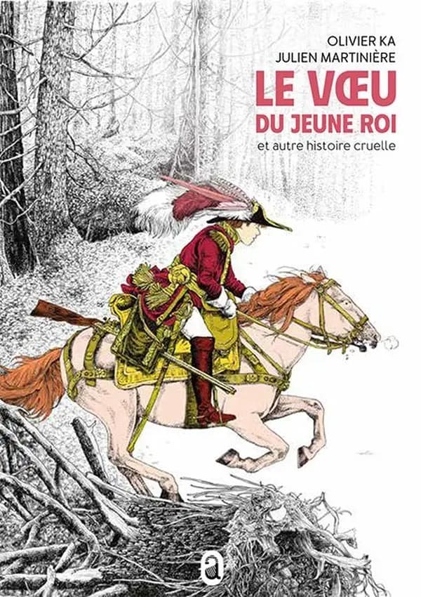 Le voeu du jeune roi : et autre histoire cruelle