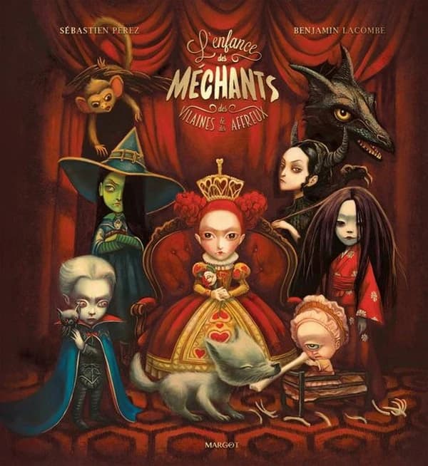 L'enfance des méchants, des vilaines & des affreux
