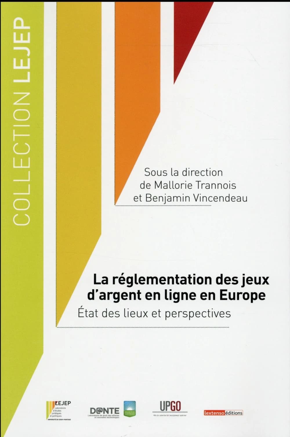 La réglementation des jeux d'argent en ligne en Europe : état des lieux et perspectives